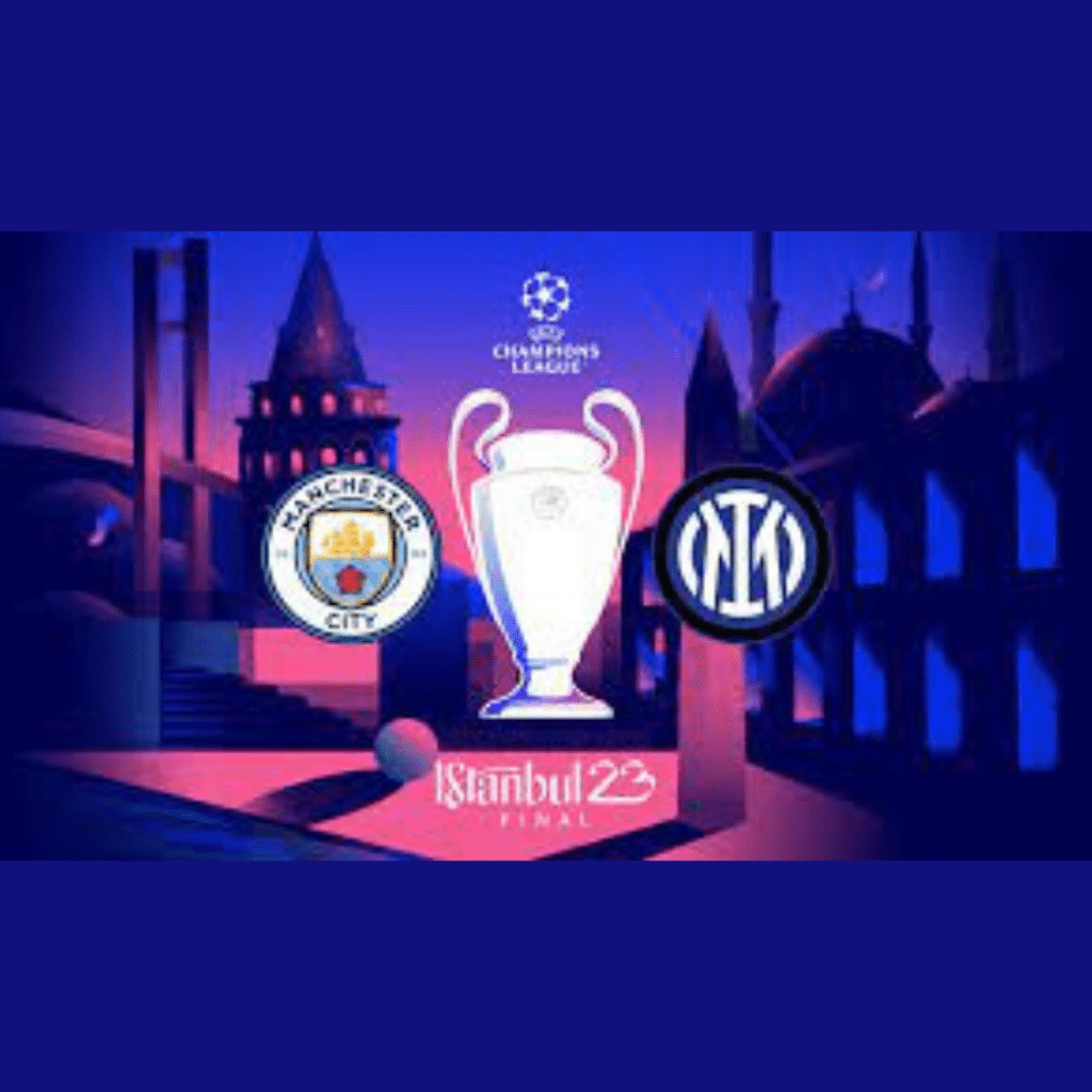 Man City vs Inter Milan Champions League Final
