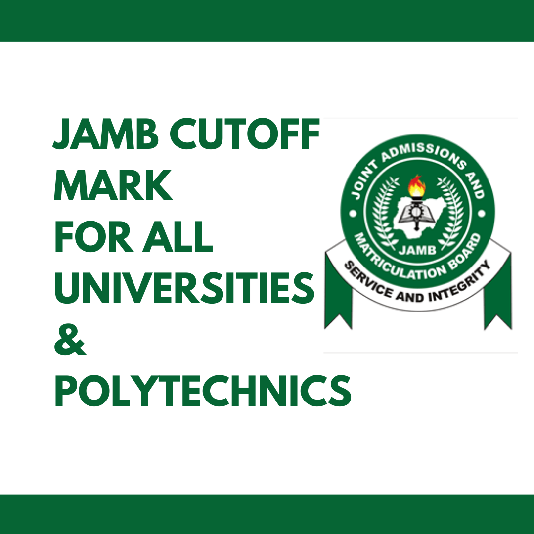 JAMB CutOff Mark 2023 (Universities and Polytechnics)