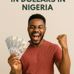 How to earn in dollars in Nigeria