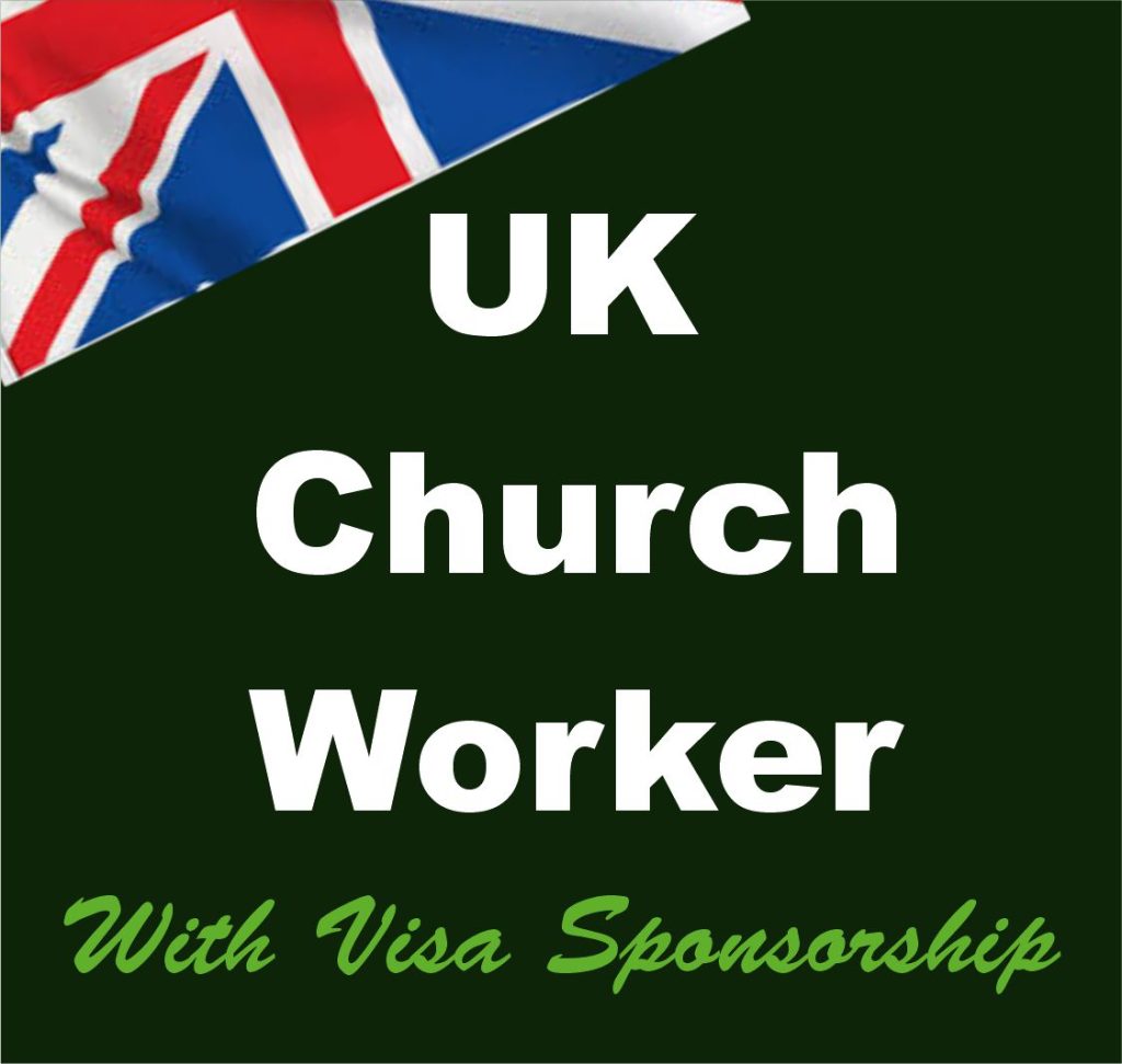 UK Visa Sponsorship for Church Paid Volunteer Jobs